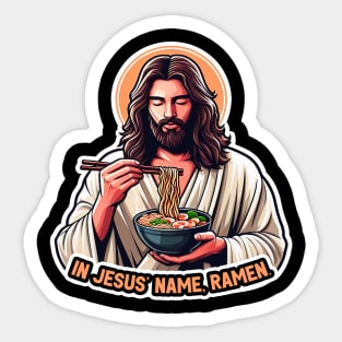 In Jesus Name Ramen Sticker